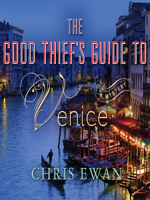 Title details for The Good Thief's Guide to Venice by Chris Ewan - Wait list